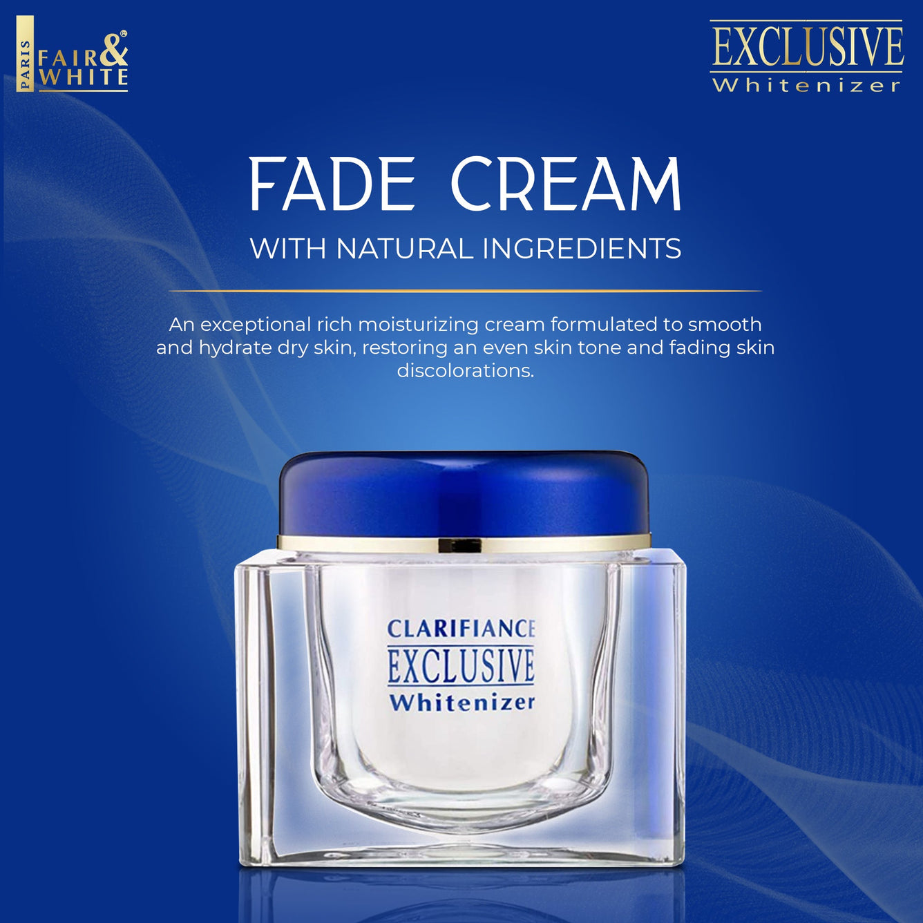 Fair & White Exclusive Fade Cream - Clarifiance Whitenizer - 200ml / 6.76 fl oz Fair & White - Mitchell Brands - Skin Lightening, Skin Brightening, Fade Dark Spots, Shea Butter, Hair Growth Products